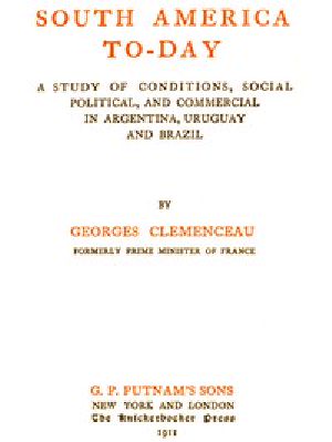 [Gutenberg 45621] • South America To-day / A Study of Conditions, Social, Political and Commercial in Argentina, Uruguay and Brazil